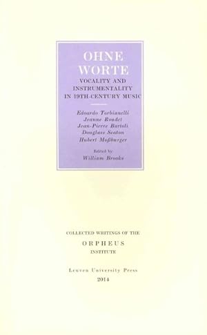 Bild des Verkufers fr Ohne Worte : Vocality and Instrumentality in 19th-Century Music zum Verkauf von GreatBookPrices