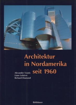 Image du vendeur pour Architektur in Nordamerika seit 1960. mis en vente par Antiquariat Jenischek