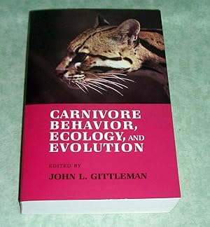 Seller image for Carnivore Behavior, Ecology and Evolution. for sale by Antiquariat  Lwenstein