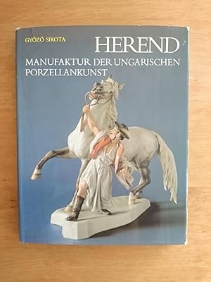 Herend - Manufaktur der ungarischen Porzellankunst