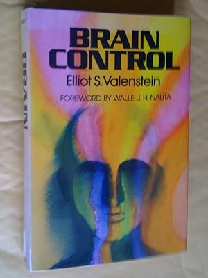 Imagen del vendedor de Brain Control: Critical Examination of Brain Stimulation and Psychosurgery a la venta por Livresse