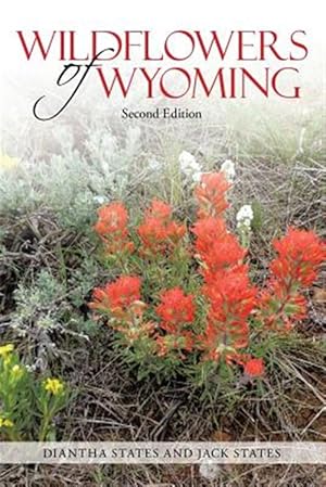 Immagine del venditore per Wildflowers of Wyoming: Second Edition venduto da GreatBookPrices