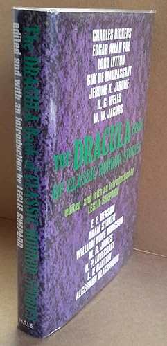 Image du vendeur pour The Dracula Book of Classic Horror Stories. Edited with an Introduction by Leslie Shepard. mis en vente par Addyman Books