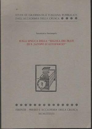 Seller image for Sulla lingua della "Regola dei frati di S. Jacopo d'Altopascio" for sale by Messinissa libri