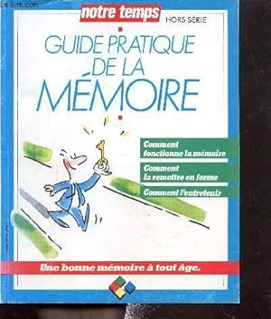 Imagen del vendedor de Notre temps-hors srie : Guide pratique de la mmoire a la venta por Le-Livre