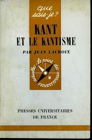 Image du vendeur pour Que sais-je? N 1213 Kant et le kantisme mis en vente par Le-Livre