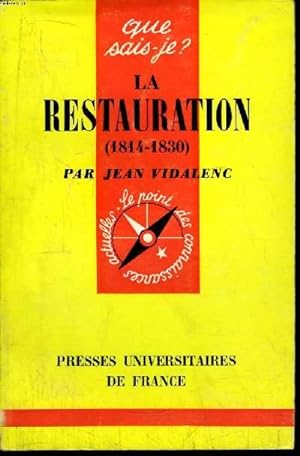 Bild des Verkufers fr Que sais-je? N 1214 La Restauration (1814-1830) zum Verkauf von Le-Livre