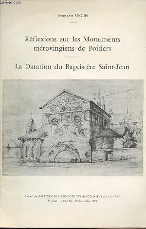 Imagen del vendedor de Rflexions sur les monuments mrovingiens de Poitiers - La Datation du Baptistre Saint-Jean a la venta por Le-Livre