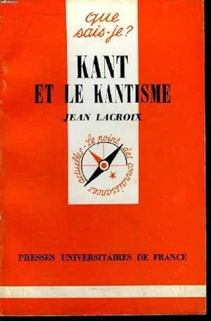 Image du vendeur pour Que sais-je? N 1213 Kant et le kantisme mis en vente par Le-Livre