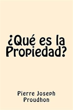 Seller image for Que es la Propiedad -Language: spanish for sale by GreatBookPrices