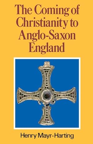 Seller image for Coming of Christianity to Anglo-Saxon England for sale by GreatBookPrices