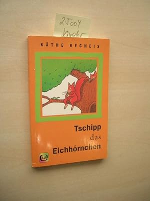 Tschipp das Eichhörnchen.