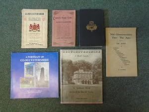 Seller image for Gloucestershire. Its Chief Towns, Resources and Characteristics; The Tourist's Handy Guide Book for Gloucestershire; Black's Guide to the County of Gloucester; Mid-Gloucestershire Through the Ages; A Portrait of Gloucestershire; Gloucestershire. A Shell Guide [6 volumes] for sale by Keoghs Books