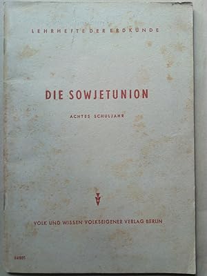 Bild des Verkufers fr Lehrhefte der Erdkunde fr das 8. Schuljahr. Die Sowjetunion zum Verkauf von Versandantiquariat Jena