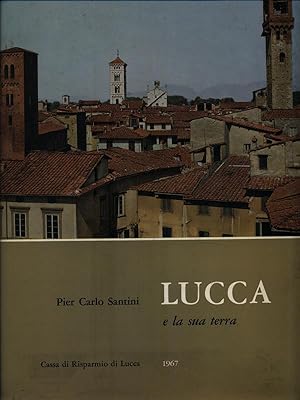 Bild des Verkufers fr Lucca e la sua Terra zum Verkauf von Librodifaccia