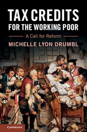 Bild des Verkufers fr Tax Credits for the Working Poor : A Call for Reform zum Verkauf von GreatBookPrices
