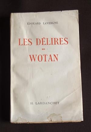 Imagen del vendedor de Les dlires de Wotan a la venta por Librairie Ancienne Zalc