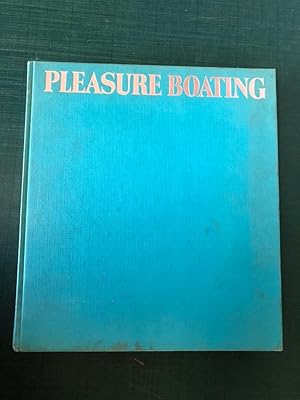 Seller image for Pleasure Boating: Sail and Power for sale by Old Hall Bookshop, ABA ILAB PBFA BA