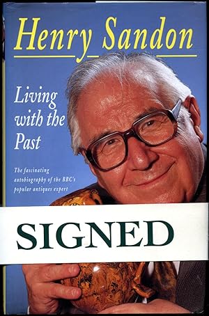 Seller image for Living With The Past [Signed] for sale by Little Stour Books PBFA Member