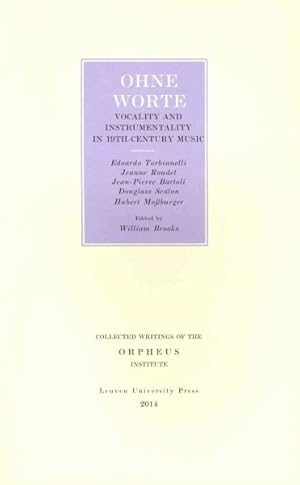 Image du vendeur pour Ohne Worte : Vocality and Instrumentality in 19th-Century Music mis en vente par GreatBookPrices