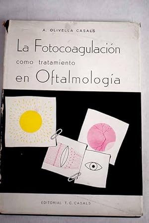 Image du vendeur pour La fotocoagulacin como tratamiento en Oftalmologa mis en vente par Alcan Libros