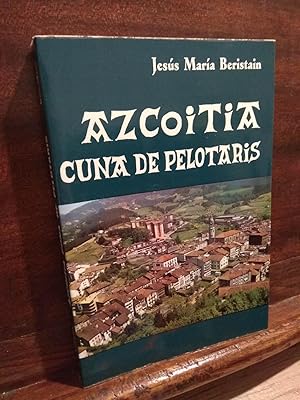 Imagen del vendedor de Azcoitia cuna de pelotaris a la venta por Libros Antuano