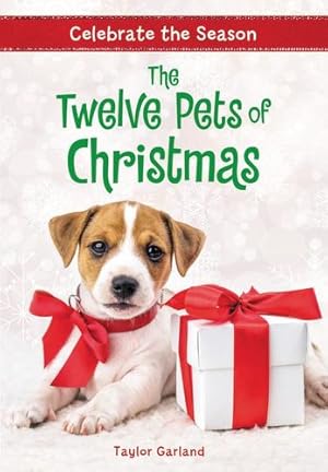 Seller image for Celebrate the Season: The Twelve Pets of Christmas by Garland, Taylor [Paperback ] for sale by booksXpress