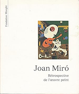 Bild des Verkufers fr Joan Miro. Rtrospective de l'oeuvre peint zum Verkauf von Die Buchgeister