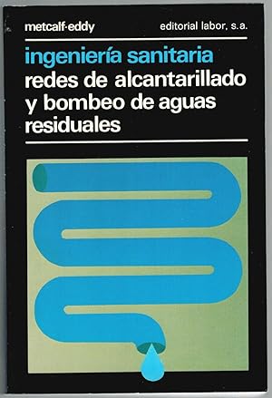 Seller image for INGENIERA SANITARIA. Redes de alcantarillado y bombeo de aguas residuales for sale by Librera Dilogo