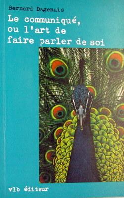 Seller image for COMMUNIQUE OU L'ART DE FAIRE PARLER DE SOI for sale by Livres Norrois