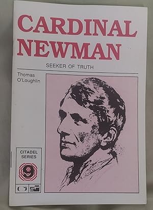 Image du vendeur pour Cardinal Newman: Seeker of Truth (Citadel) mis en vente par Shore Books