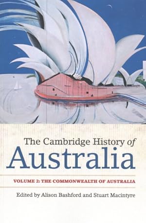 Imagen del vendedor de Cambridge History of Australia : The Commonwealth of Australia a la venta por GreatBookPrices