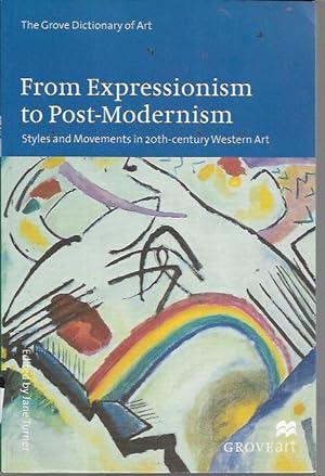 Image du vendeur pour From Expressionism to Post-Modernism: Styles and Movements in 20Th-Century Western Art (Groveart) mis en vente par Bookfeathers, LLC