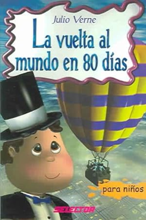 Imagen del vendedor de La Vuelta Al Mundo En 80 Dias / Around the World in 80 Days -Language: Spanish a la venta por GreatBookPrices