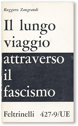 Il Lungo Viaggio Attraverso il Fascismo: Contributo alla storia di una generazione