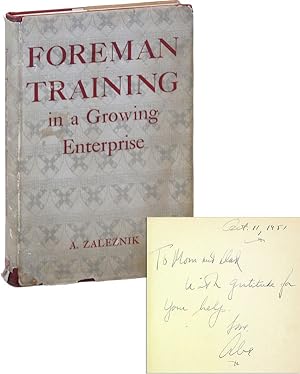Foreman Training in a Growing Enterprise [Inscribed and Signed]