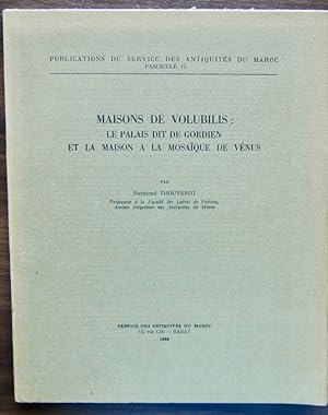 Bild des Verkufers fr MAISONS DE VOLUBILIS: LE PALAIS DIT DE GORDIEN ET LA MAISON  LA MOSAQUE DE VNUS. zum Verkauf von Librairie Le Trait d'Union sarl.