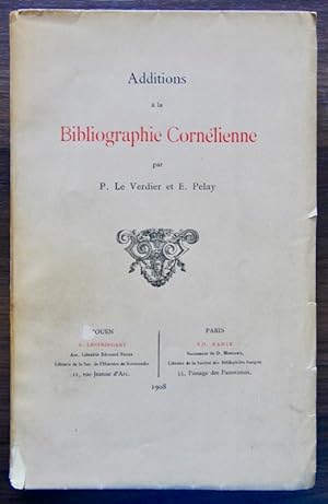 Seller image for ADDITIONS  LA BIBLIOGRAPHIE CORNLIENNE. for sale by Librairie Le Trait d'Union sarl.