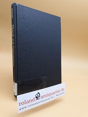 Image du vendeur pour Church and Organization: A Sociological and Theological Enquiry mis en vente par Roland Antiquariat UG haftungsbeschrnkt