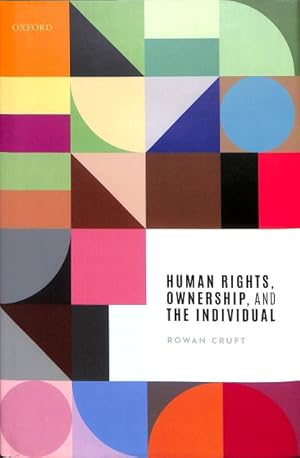 Imagen del vendedor de Human Rights, Ownership, and the Individual a la venta por GreatBookPrices