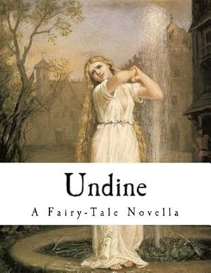 Seller image for Undine : A Fairy-tale Novella for sale by GreatBookPrices
