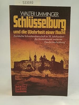 Bild des Verkufers fr Schlsselburg und die Wahrheit einer Nacht. zum Verkauf von ANTIQUARIAT Franke BRUDDENBOOKS