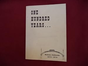 Seller image for One Hundred Years. Modesto, California. 1870-1970. for sale by BookMine