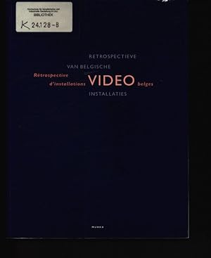 Seller image for Retrospectieve van Belgische video-installaties [verschijnt ter gelegenheid van de tentoonstelling "Retrospectieve van Belgische video-installaties", MUHKA, 26. 6. 1993 tot en met 29. 8. 1993] for sale by Antiquariat Bookfarm