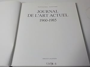 Bild des Verkufers fr Journal de l'art actuel 1960 - 1985 zum Verkauf von Antiquariat Bookfarm