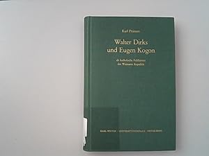 Seller image for Walter Dirks und Eugen Kogon als katholische Publizisten der Weimarer Republik. for sale by Antiquariat Bookfarm