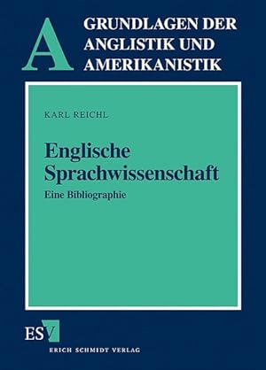 Imagen del vendedor de Englische Sprachwissenschaft: Eine Bibliographie (Grundlagen der Anglistik und Amerikanistik, Band 17). a la venta por Antiquariat Bookfarm