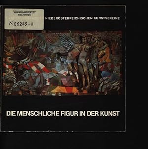 Seller image for Die menschliche Figur in der Kunst Wiener Neustadt - St. Peter an der Sperr - 20. Sept. bis 8. Okt. 1978 for sale by Antiquariat Bookfarm