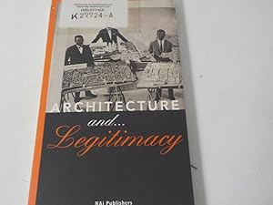 Seller image for Architecture and . legitimacy for sale by Antiquariat Bookfarm