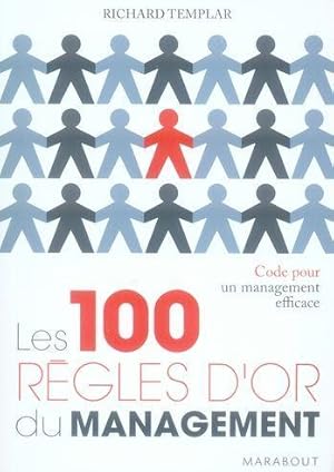 Image du vendeur pour les 100 rgles d'or du management ; code pour un management efficace mis en vente par Chapitre.com : livres et presse ancienne